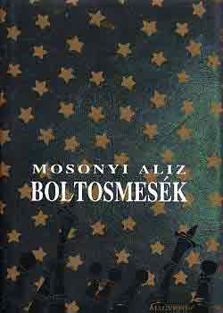 Mosonyi Alz - Boltosmesk