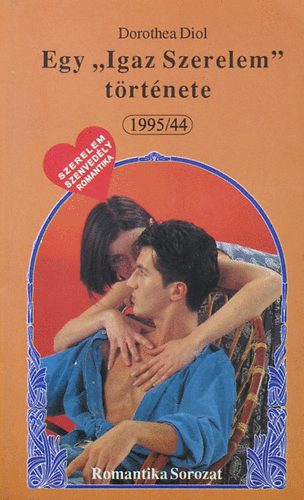 Dorothea Diol - egy "igazi szerelem"  trtnete