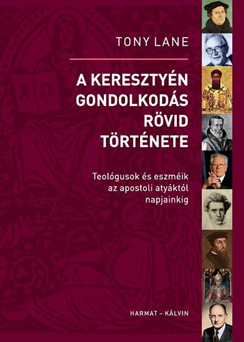 Tony Lane - A keresztyn gondolkods rvid trtnete