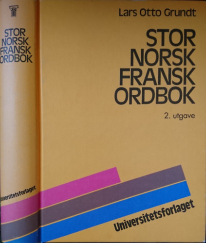 Lars Otto Grundt - Stor norsk-franks ordbok (Grand dictionnaire norvégien-francais)