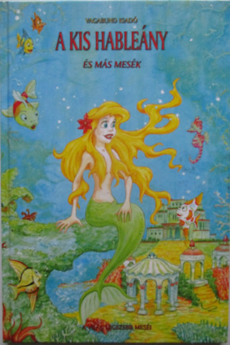 A kis hable�ny �s m�s mes�k