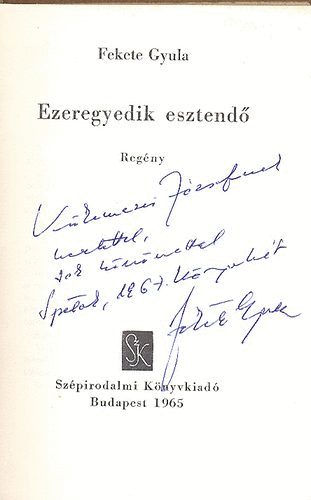 Fekete Gyula - Ezeregyedik esztend�