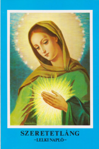 Szeretetlng (Lelki napl 1961-1981)