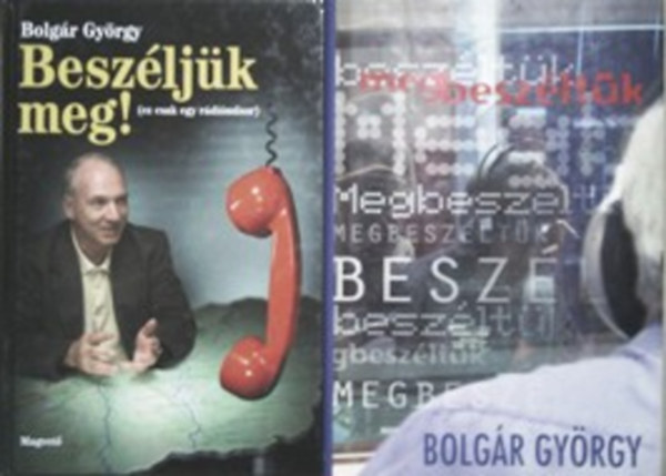 Bolgár György - Beszéljük meg + Megbeszéltük+Lökhajtásos katica