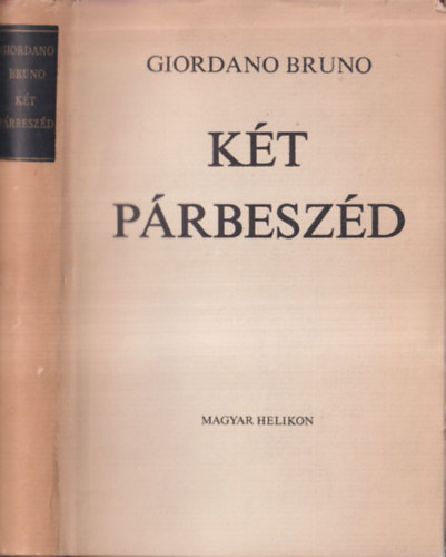 Giordano Bruno - K�t p�rbesz�d