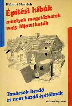 Helmut Haarich - �p�t�si hib�k amelyek megel�zhet�k vagy kijav�that�k