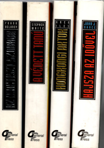 Greg Iles, Stephen White Frank Delaney - 4db világsikerek könyv (Hajsza az idővel + A védett tanú + Honkongi aktok + Az emetiszt szobrok )