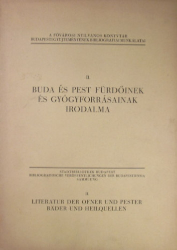II. Buda és Pest fürdőinek és gyógyforrásainak irodalma