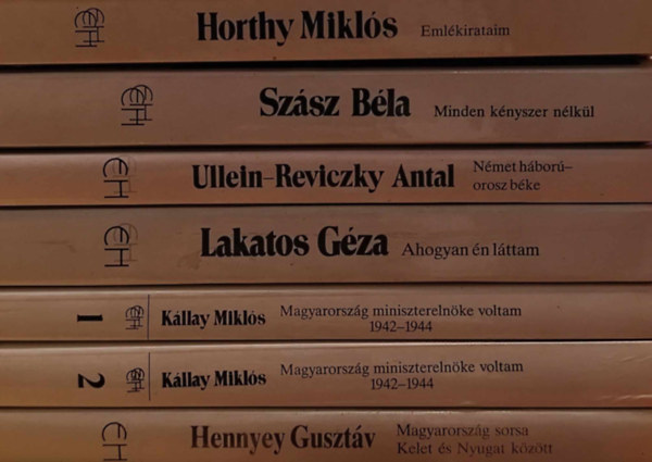 Szsz Bla, Ullein-Reviczky Antal, Lakatos Gza, Kllay Mikls, Hennyey Gusztv Horthy Mikls - 6 db Extra Hungariam (7 ktetben)