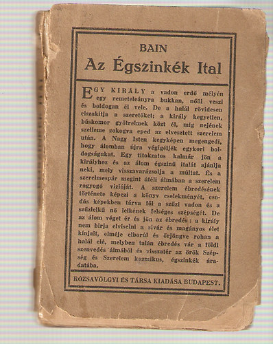 F. W. Bain; Baktay Ervin (ford.) - Az égszinkék ital - Hindu szerelmi történet a szanszkrit kézirat nyomán