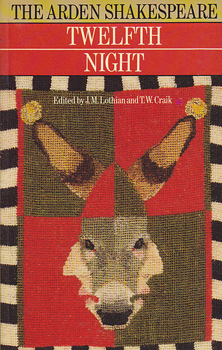 J.M. Lothian; T. W. Craik - Twelfth Night (The Arden Shakespeare)