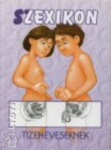 Zsadányi Zsuzsanna - Szexikon - Tizenéveseknek
