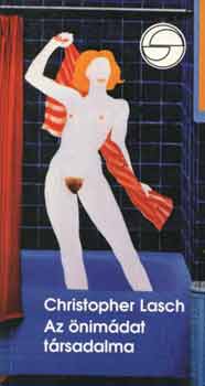 Christopher Lasch - Az önimádat társadalma