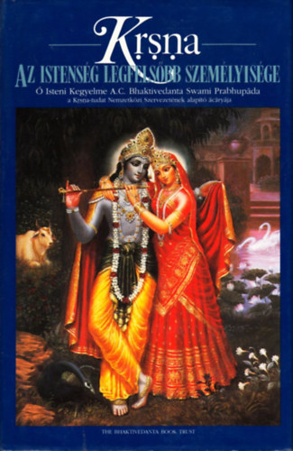 The Bhaktivedanta Book Trust - Krsna- Az istensg legfelsbb szemlyisge