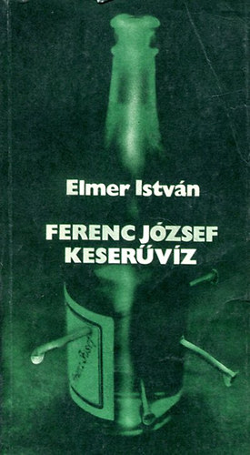 Elmer Istv�n - Ferenc J�zsef keser�v�z