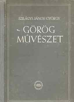 Szilgyi Jnos Gyrgy - Grg mvszet