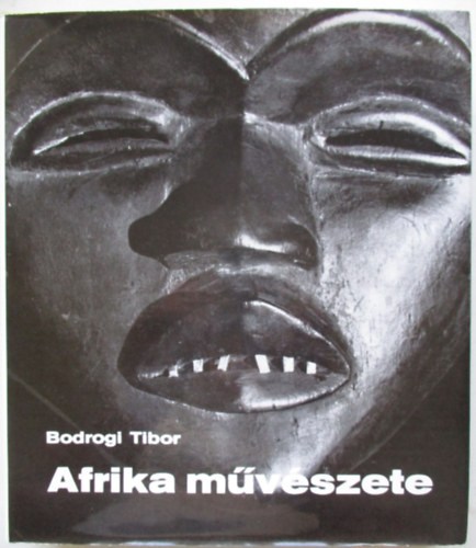 Bodrogi Tibor - Afrika m�v�szete