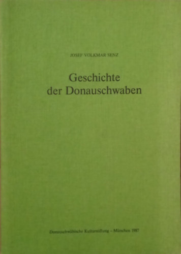 Josef Volkmar Senz - Gesichte der Donauschwaben