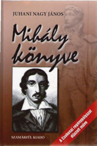 Juhani Nagy Jnos - Mihly knyve