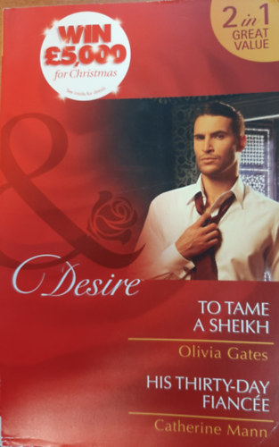 Catherine Mann Olivia Gates - To Tame a Sheikh / His Thirty-Day Fiancée