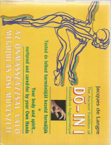 Jacques de Langre - Do-in 1: Az önmasszázzsal való megújulás ősi művészete