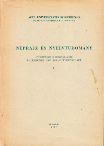 Blint-Mszly-Nyri  (szerk.) - Nprajz s nyelvtudomny I.