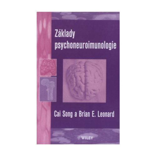Brian E. Leonard - Zklady psychoneuroimunologie