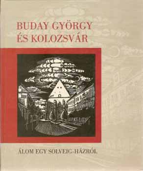 Cseke Pter  (szerk.) - Buday Gyrgy s Kolozsvr
