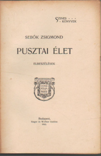Sebők Zsigmond - Pusztai élet