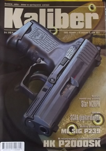 Vass Gábor (szerk.) - Kaliber - Önvédelmi, vadász-, katonai és sportfegyverek szaklapja / 92.