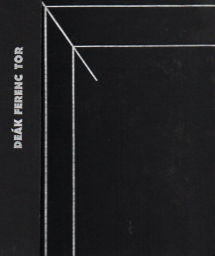 De�k Ferenc - Tor ( �fony�k - L�gszomj - Tor - Teher....)