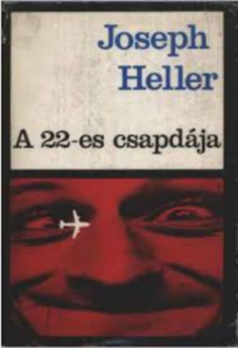 V�rady Szabolcs  Joseph Heller (szerk.), Papp Zolt�n (ford.) - A 22-es csapd�ja (Catch-22) - Papp Zolt�n ford�t�s�ban
