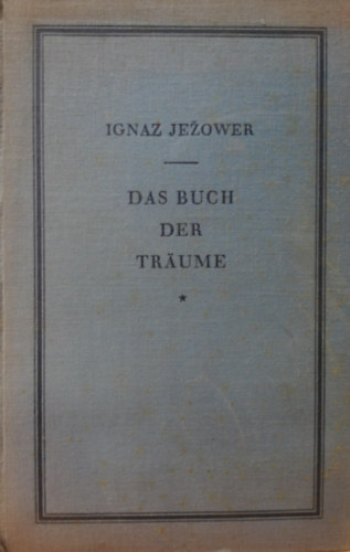 Ignaz Jezower - Das buch der träume