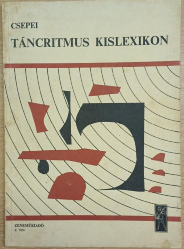 Csepei Tibor - Tncritmus kislexikon