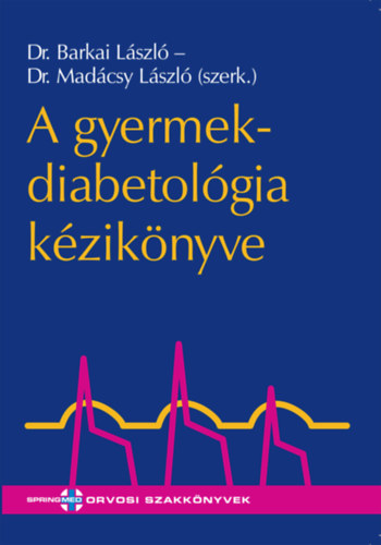 Dr Barkai Lszl - A gyermekdiabetolgia kziknyve