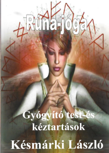 K�sm�rki L�szl� - R�na-j�ga - Gy�gy�t� test-�s k�ztart�sok