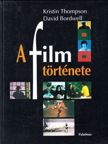Kristin Thompson; David Bordwell - A film trtnete