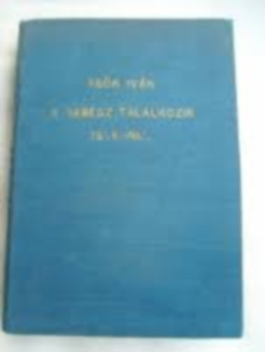 Re�k Iv�n - A seb�sz tal�lkozik Istennel