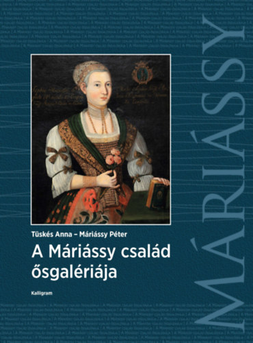 M�ri�ssy P�ter T�sk�s Anna - A M�ri�ssy csal�d �sgal�ri�ja