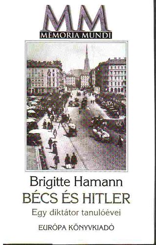 Brigitte Hamann - B�cs �s Hitler