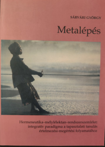 S�rv�ri Gy�rgy - Metal�p�s