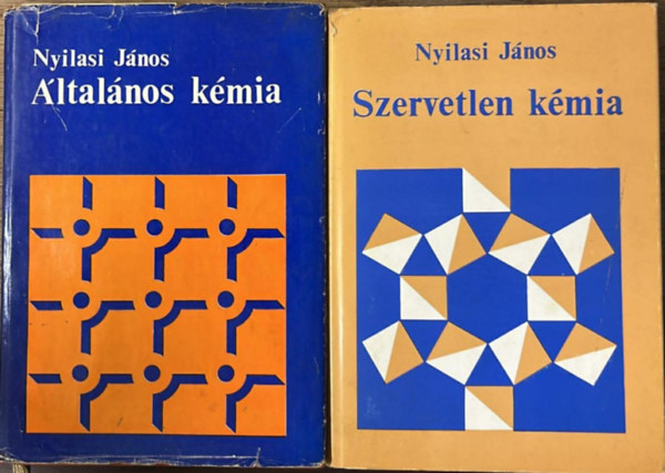 Nyilasi János - Általános kémia - Szervetlen kémia (2 kötet)