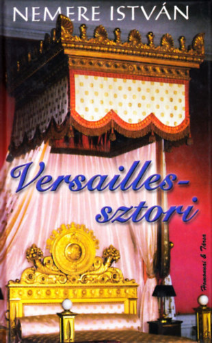 Nemere Istvn - Versailles sztori