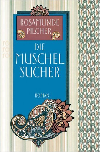 Rosamunde Pilcher - Die Muschel Sucher