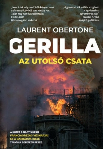 Laurent Obertone - Gerilla III. - Az utolsó csata