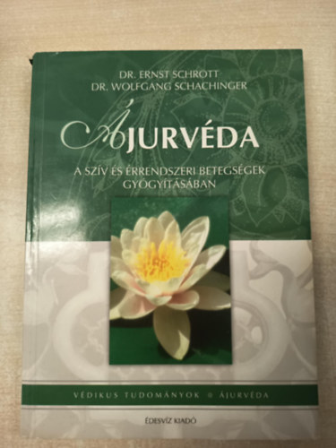 Wolfgang, Dr. Ernst Schrott Schachinger - �jurv�da a sz�v �s �rrendszeri betegs�gek gy�gy�t�s�ban