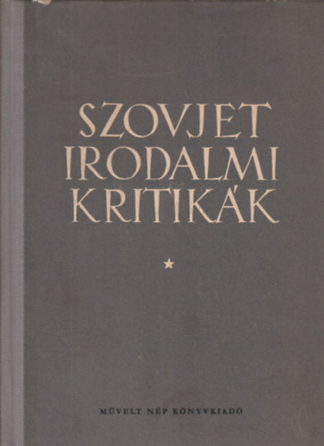Brny Zsuzsa  (ford.), Bernt Gyrgy (ford.) Brny Gyrgy (ford.) - Szovjet irodalmi kritikk