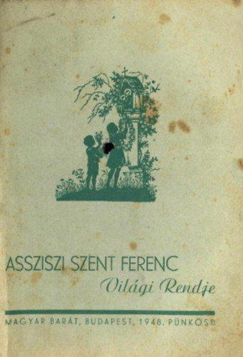 Assziszi Szent Ferenc Vilgi Rendje. 1948. Pnksd