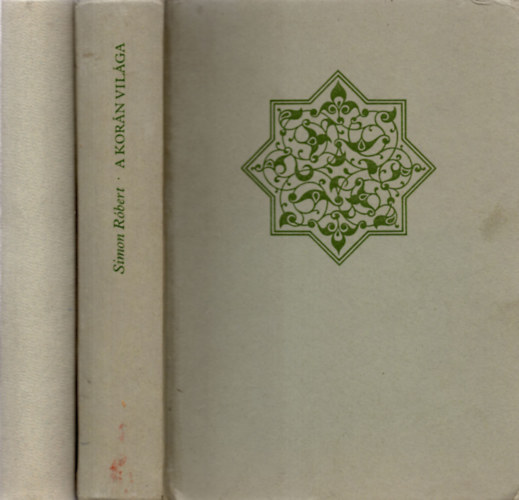 Simon Róbert - Korán világa-A korán I-II.
