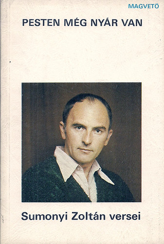 Sumonyi Zolt�n - Pesten m�g ny�r van